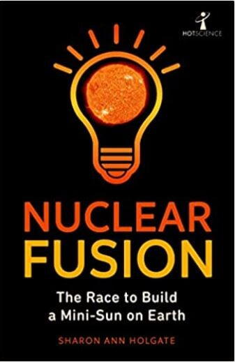 Nuclear Fusion: The Race to Build a Mini-Sun on Earth Nuclear Fusion: The Race to Build a Mini-Sun on Earth