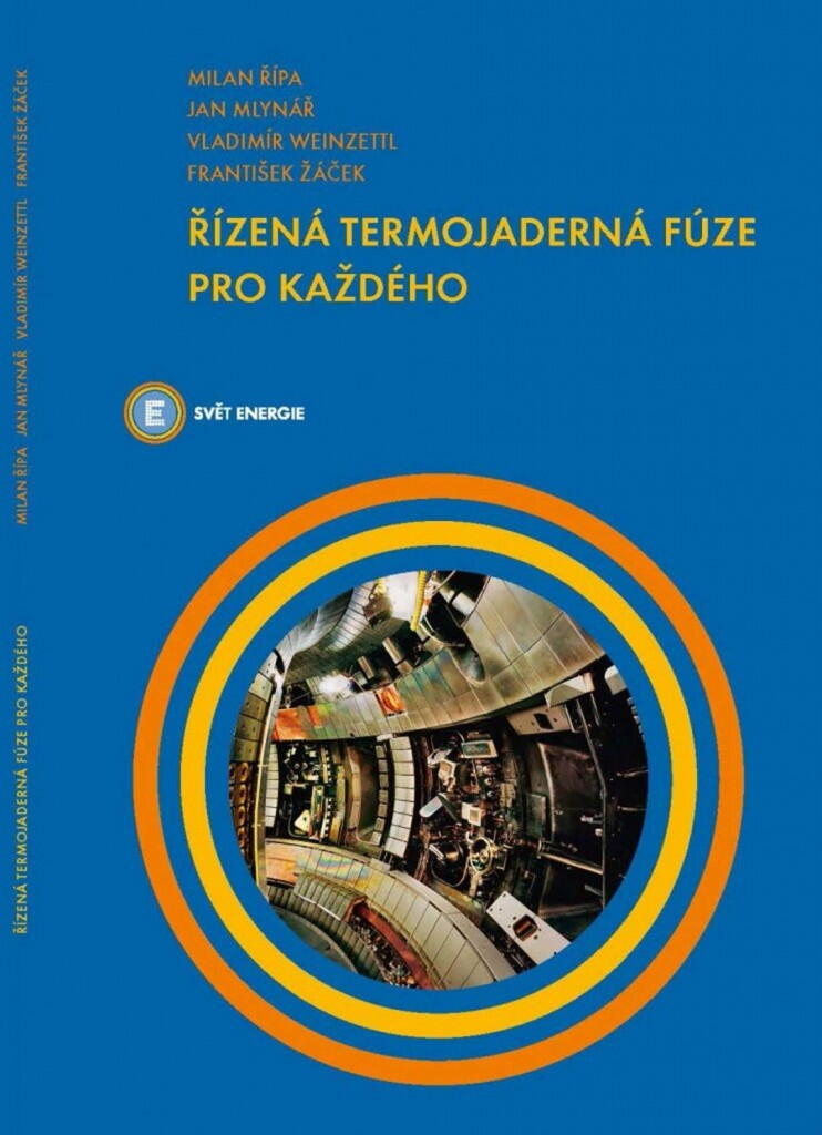Řízená termojaderná fúze pro každého Řízená termojaderná fúze pro každého