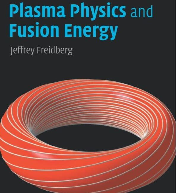Plasma Physics and Fusion Energy Plasma Physics and Fusion Energy