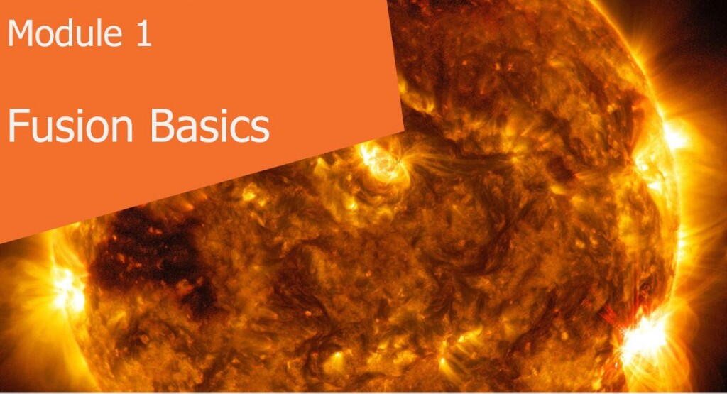 FuseNet for Teachers: Module 1 - Fusion Basics FuseNet for Teachers: Module 1 - Fusion Basics