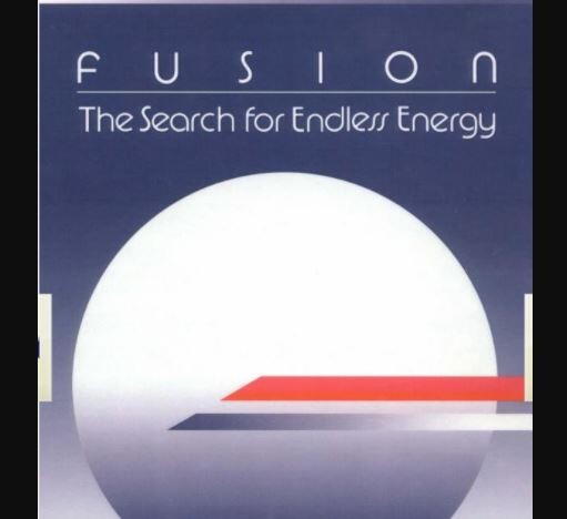 Fusion: The Search for Endless Energy Fusion: The Search for Endless Energy