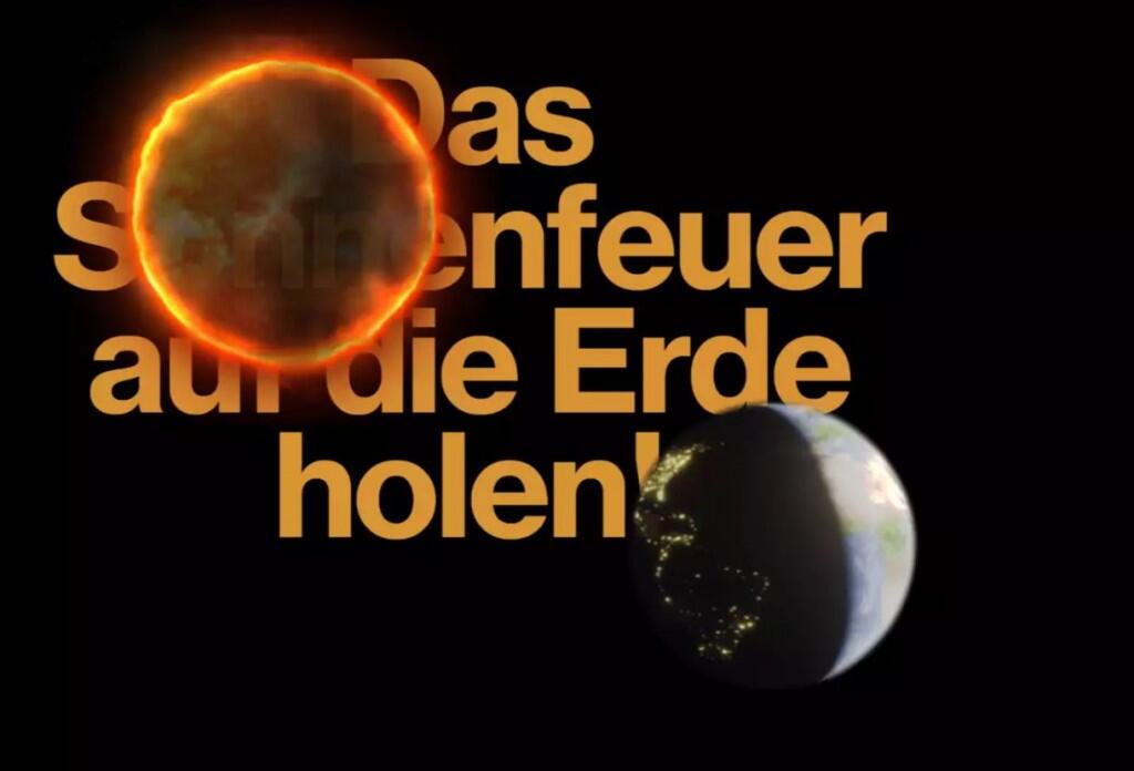 Das Sonnenfeuer auf die Erde holen! Das Sonnenfeuer auf die Erde holen!