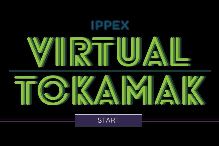 IPPEX Virtual Tokamak IPPEX Virtual Tokamak