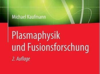 Plasmaphysik und Fusionsforschung Plasmaphysik und Fusionsforschung