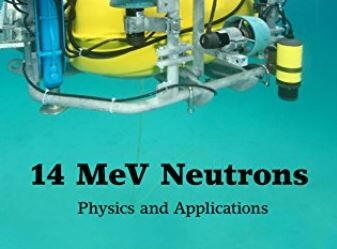14 MeV Neutrons: Physics and Applications 14 MeV Neutrons: Physics and Applications
